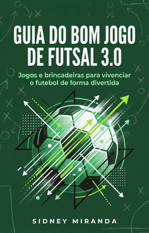 Capa — Guia do Bom Jogo de Futsal 3.0